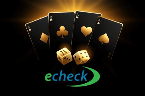 online casinos that accept echecks|Casinos Accepting Echeck .